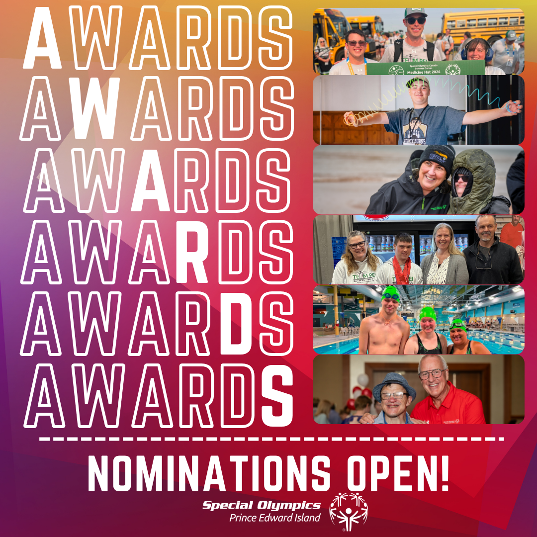 Poster promoting nominations for Special Olympics PEI's Annual Awards Poster promoting nominations for Special Olympics PEI's Annual Awards