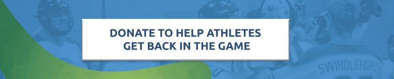 Click here to donate to help athletes get back in the game