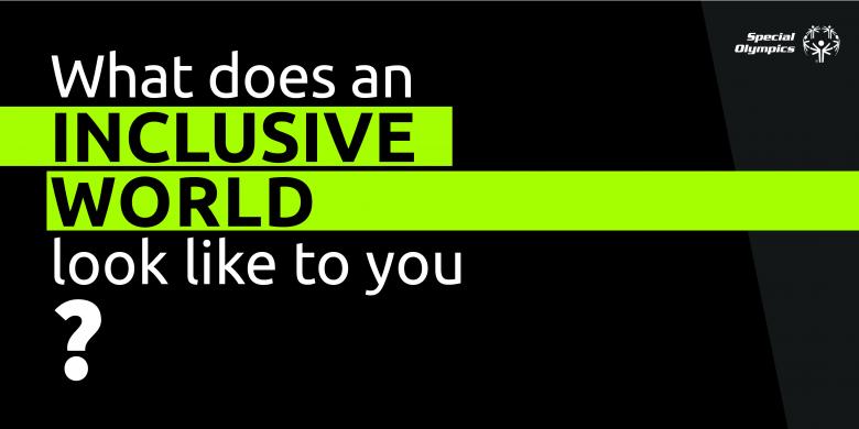 What does an inclusive world look like to you?