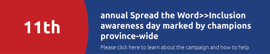 11th Spread the Word>>Inclusion awareness day marked by champions province-wide