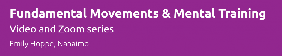 Fundamental Movements and Mental Training Series