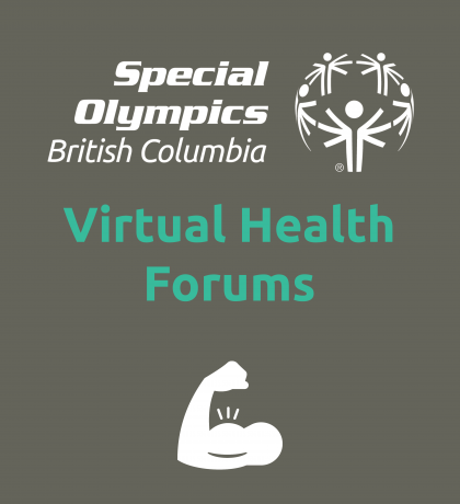 Special Olympics BC Virtual Health Forums