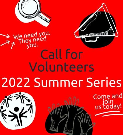 Call for Volunteers - 2022 Summer Series